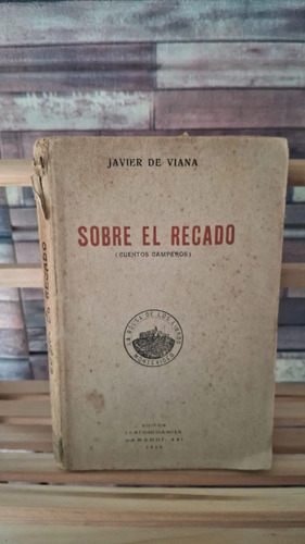 Sobre El Recado Javier De Viana Cuentos Camperos