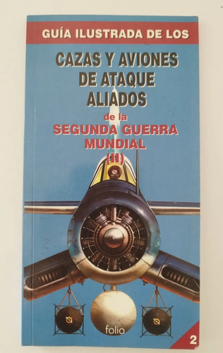 Libros Aviones Segunda Guerra Mundial Aliados Guia Ilustrada, foto 4