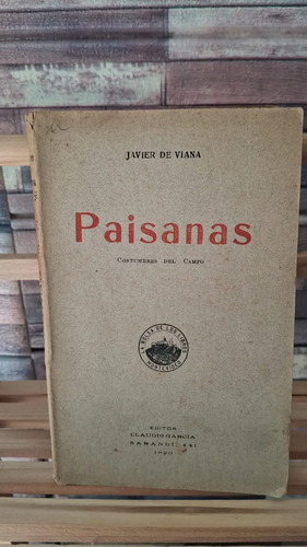 Paisanas Javier De Viana Costumbres Campo Uruguayo 1920